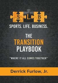 bokomslag Sports Life Business: The Transition PlayBook