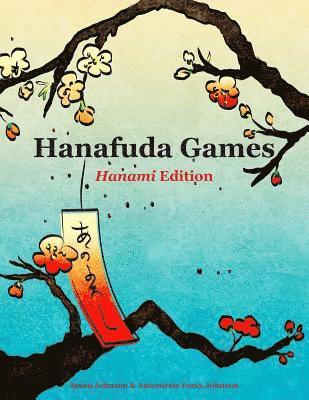 Jason Johnson, Antonietta Fazio-Johnson - Hanafuda Games, Häftad