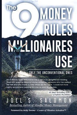 The 9 Money Rules Millionaires Use: Only The Unconventional Ones 1