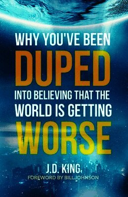 Why You've Been Duped Into Believing That The World Is Getting Worse