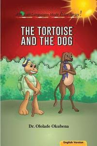 bokomslag The Tortoise and the Dog