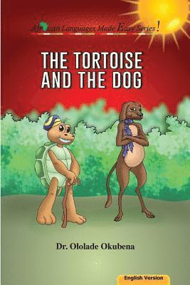 bokomslag The Tortoise and the Dog