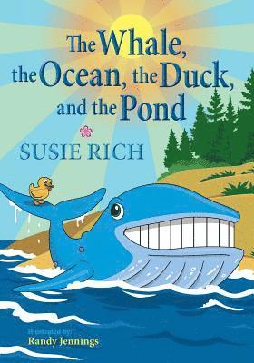 The Whale, the Ocean, the Duck, and the Pond 1