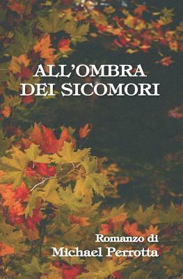 All'ombra Dei Sicomori 1