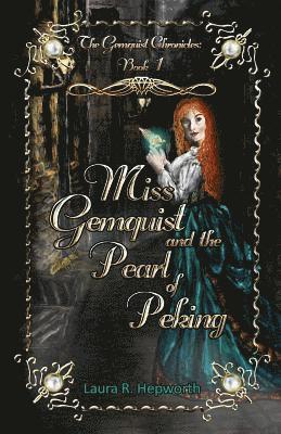 Miss Gemquist and the Pearl of Peking 1