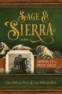 bokomslag Sage & Sierra: Growing Up in Owens Valley