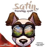 bokomslag Satin, the traveling mutt.