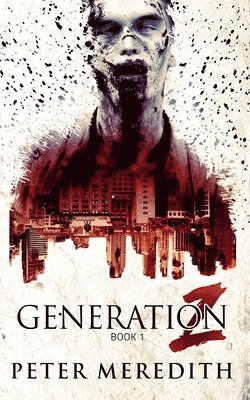Peter Meredith - Generation Z, Häftad