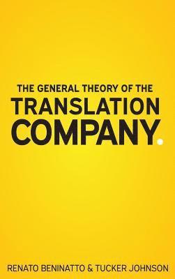 bokomslag The General Theory of the Translation Company