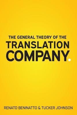 bokomslag The General Theory of the Translation Company
