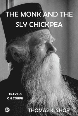 bokomslag Monk and the Sly Chickpea