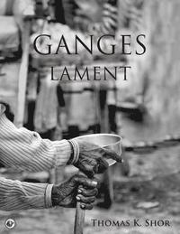 bokomslag Ganges Lament