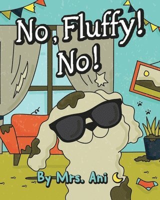 No, Fluffy! No! 1