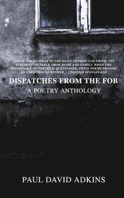 Dispatches from the Fob