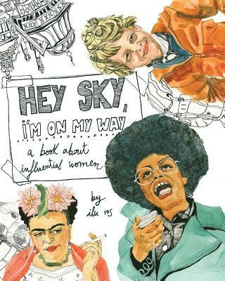 Ilu Ros - Hey Sky, I'm On My Way, Häftad