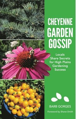 Cheyenne Garden Gossip 1