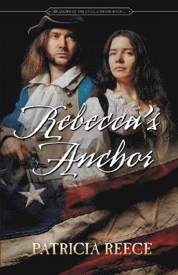 Patricia Reece - Rebecca's Anchor, Häftad