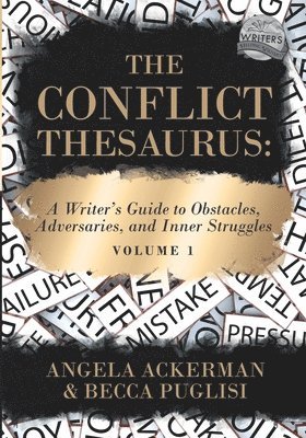 Angela Ackerman, Becca Puglisi - Conflict Thesaurus, Häftad