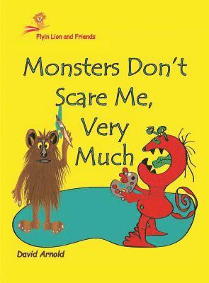 David Arnold - Monsters Don't Scare Me, Very Much, Inbunden