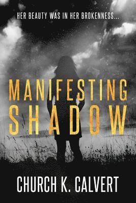 Manifesting Shadow 1