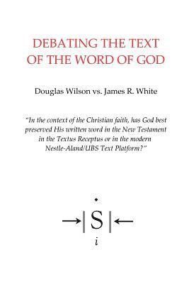 Debating the Text of the Word of God 1
