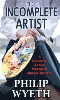 bokomslag The Incomplete Artist