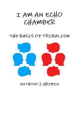 I Am an Echo Chamber