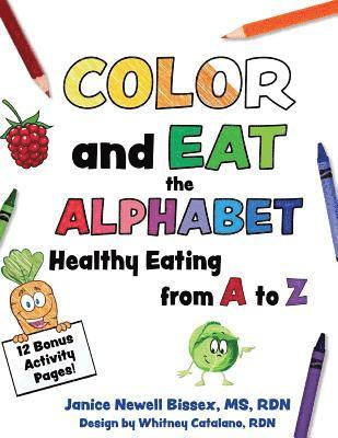 bokomslag Color and Eat the Alphabet: Healthy Eating from A to Z