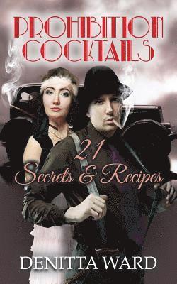 Denitta Ward - Prohibition Cocktails, Häftad