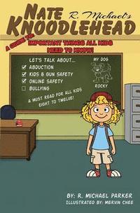 bokomslag Knoodlehead: A Guide To Important Things All Kids Need To Know!