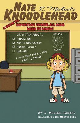 Knoodlehead: A Guide To Important Things All Kids Need To Know! 1