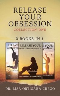 bokomslag Release Your Obsession: Collection One