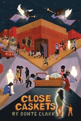 Donté Clark - Close Caskets, Häftad