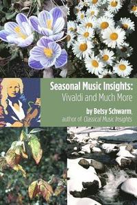 bokomslag Seasonal Music Insights: Vivaldi and Much More