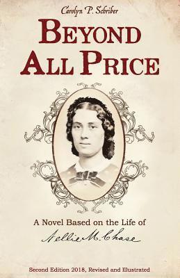 bokomslag Beyond All Price: A Novel Based on the Life of Nellie M. Chase