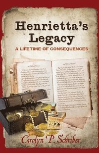 bokomslag Henrietta's Legacy: A Lifetime of Consequences