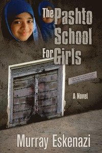 bokomslag The Pashto School for Girls