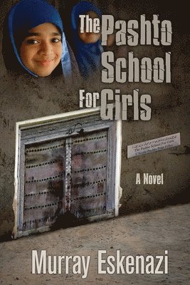 The Pashto School for Girls 1