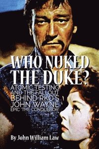 bokomslag Who Nuked the Duke?