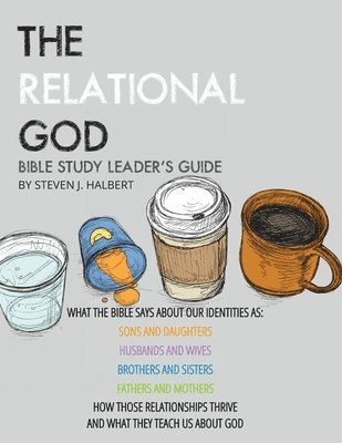 bokomslag Relational God Bible Study Leader's Guide