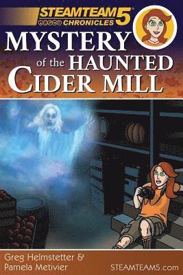 Steamteam 5 Chronicles: Mystery of the Haunted Cider Mill 1