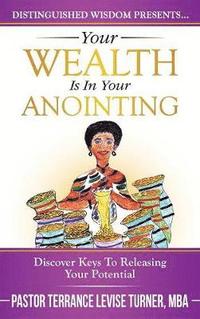 bokomslag Your Wealth Is In Your Anointing