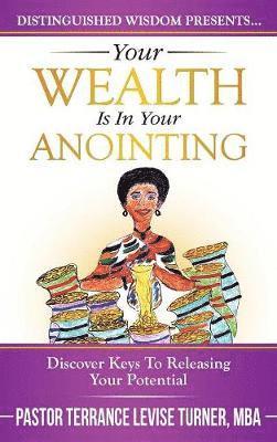 Your Wealth Is In Your Anointing 1