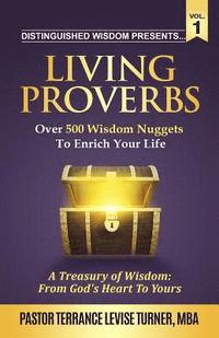 bokomslag Distinguished Wisdom Presents . . . &quot;Living Proverbs&quot;-Vol.1