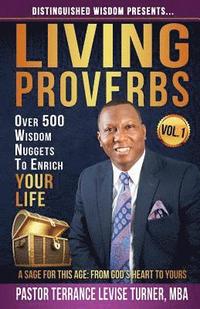 bokomslag Distinguished Wisdom Presents . . . "Living Proverbs"-Vol.1
