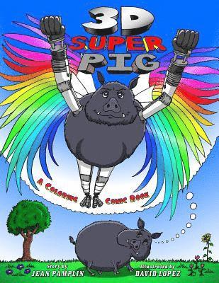 bokomslag 3D Super Pig: A Coloring Comic Book