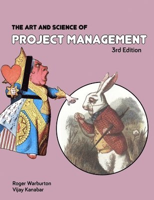 bokomslag The Art and Science of Project Management 3rd Edition