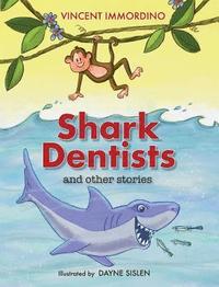 bokomslag Shark Dentists and Other Stories