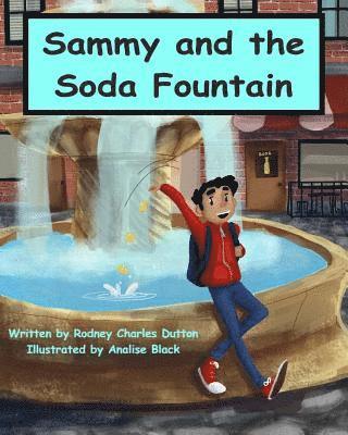 Sammy and the Soda Fountain 1