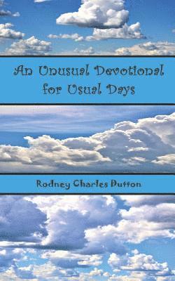 An Unusual Devotional for Usual Days 1